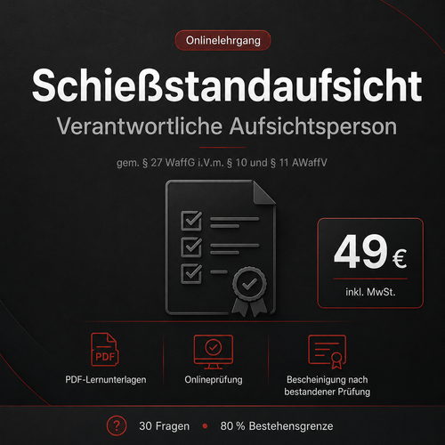 Standaufsicht Lehrgang gem. § 27 WaffG i.V.m. § 10, § 11 AWaffV